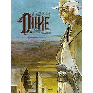Yves H. Duke Tome 1 La Boue et le sang Yves H. Duke Tome 1 La Boue et le sang