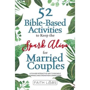 Publishing, Blossoms 52 Bible-Based Activities to Keep the Spark Alive for Married Couples Publishing, Blossoms 52 Bible-Based Activities to Keep the Spark Alive for Married Couples