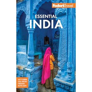 Fodor’s Travel Guides Fodor's Essential India: with Delhi, Rajasthan, Mumbai & Kerala (Full-color Travel Guide) Fodor’s Travel Guides Fodor's Essential India: with Delhi, Rajasthan, Mumbai & Kerala (Full-color Travel Guide)