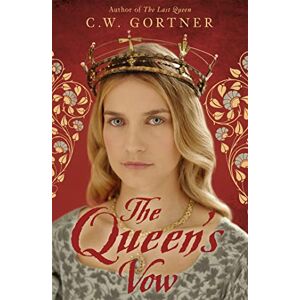 Gortner, C W The Queen's Vow Gortner, C W The Queen's Vow