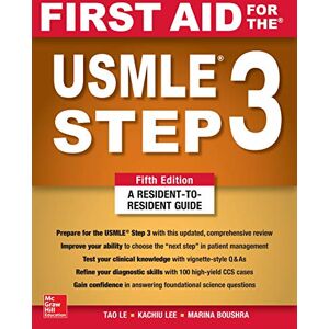 Le, Tao First Aid for the USMLE Step 3, Fifth Edition (A & L REVIEW) Le, Tao First Aid for the USMLE Step 3, Fifth Edition (A & L REVIEW)