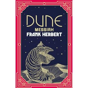 Herbert, Frank Dune Messiah: The inspiration for the blockbuster film Herbert, Frank Dune Messiah: The inspiration for the blockbuster film