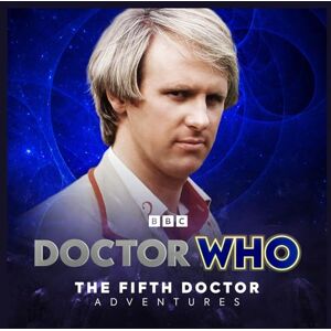 Doctor Who: The Fifth Doctor Adventures Doctor Who: The Fifth Doctor Adventures