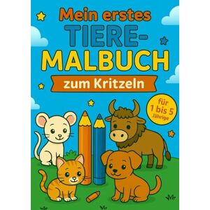 Übelein, Steffen Mein erstes Tiere-Malbuch zum Kritzeln (Tatze, Pfote, Huf & Co. Die tierische Malbuchreihe für Kinder) Übelein, Steffen Mein erstes Tiere-Malbuch zum Kritzeln (Tatze, Pfote, Huf & Co. Die tierische Malbuchreihe für Kinder)
