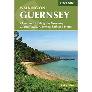 Dillon, Paddy Walking on Guernsey: 25 routes including the Guernsey Coastal Walk, Alderney, Sark and Herm (Cicerone Guides) Dillon, Paddy Walking on Guernsey: 25 routes including the Guernsey Coastal Walk, Alderney, Sark and Herm (Cicerone Guides)
