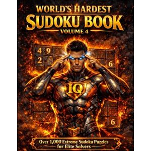 Inc, Marmae World's Hardest Sudoku Book Volume 4: Over 1000 Extreme Sudoku Puzzles for Elite Solvers Inc, Marmae World's Hardest Sudoku Book Volume 4: Over 1000 Extreme Sudoku Puzzles for Elite Solvers