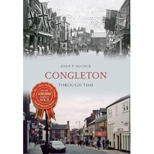 Alcock, Joan P. Congleton Through Time Alcock, Joan P. Congleton Through Time