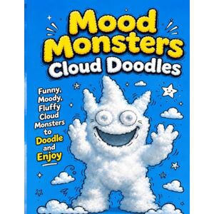 Books, Duma Mood Monsters Cloud Doodles: Find and Draw Cute Creature Shapes to Finish with Your Own Funny Details Books, Duma Mood Monsters Cloud Doodles: Find and Draw Cute Creature Shapes to Finish with Your Own Funny Details