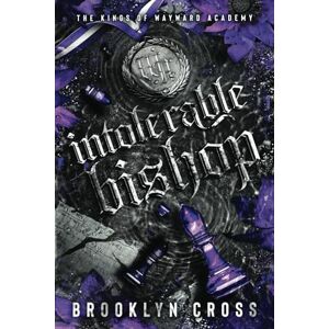 Cross Intolerable Bishop (The Kings of Wayward Academy) Cross Intolerable Bishop (The Kings of Wayward Academy)