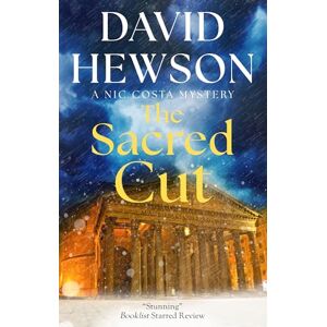 Hewson, David The Sacred Cut: 3 (A Nic Costa Mystery) Hewson, David The Sacred Cut: 3 (A Nic Costa Mystery)