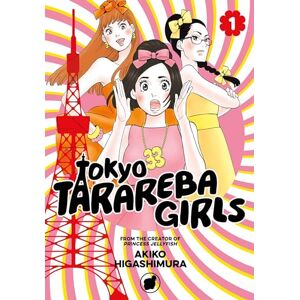 Higashimura, Akiko Tokyo Tarareba Girls 1 Higashimura, Akiko Tokyo Tarareba Girls 1