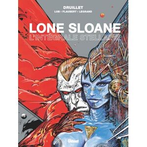 Druillet, Philippe Lone Sloane L'intégrale stellaire Druillet, Philippe Lone Sloane L'intégrale stellaire