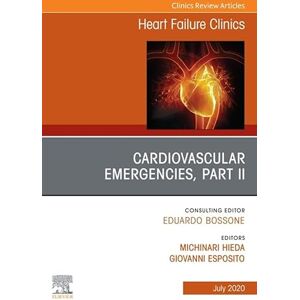 Elsevier Cardiovascular Emergencies, Part II, An Issue of Heart Failure Clinics (The Clinics: Internal Medicine) Elsevier Cardiovascular Emergencies, Part II, An Issue of Heart Failure Clinics (The Clinics: Internal Medicine)