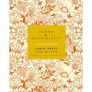 Austen, Jane Sense & Sensibility Large Print Jane Austen: Rocket Classic Collection Austen, Jane Sense & Sensibility Large Print Jane Austen: Rocket Classic Collection