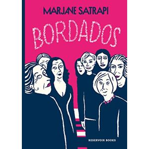 Satrapi, Marjane Bordados (Reservoir Gráfica) Satrapi, Marjane Bordados (Reservoir Gráfica)