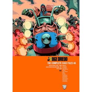 Wagner, John Judge Dredd: The Complete Case Files 46 (Volume 46) Wagner, John Judge Dredd: The Complete Case Files 46 (Volume 46)