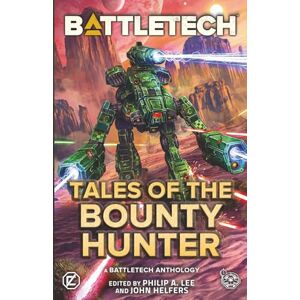 Lee BattleTech: Tales of the Bounty Hunter: (A BattleTech Anthology) Lee BattleTech: Tales of the Bounty Hunter: (A BattleTech Anthology)