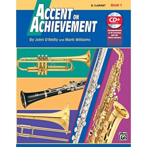 O'Reilly, John Accent On Achievement, Book 1 (Clarinet): B Flat Clarinet O'Reilly, John Accent On Achievement, Book 1 (Clarinet): B Flat Clarinet