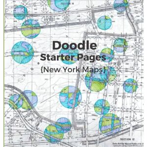 Scribble, Full NY Maps Doodle Starter Book: 50 vintage New York maps to draw, doodle, and sketch on Scribble, Full NY Maps Doodle Starter Book: 50 vintage New York maps to draw, doodle, and sketch on