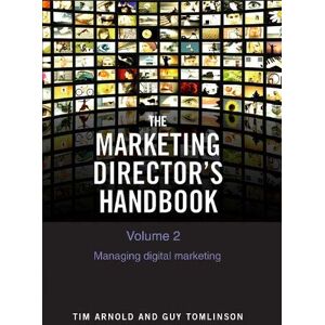 Arnold, Tim The Marketing Director's Handbook Volume 2 Arnold, Tim The Marketing Director's Handbook Volume 2