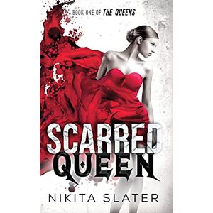 Slater, Nikita Scarred Queen: 1 (Queens) Slater, Nikita Scarred Queen: 1 (Queens)