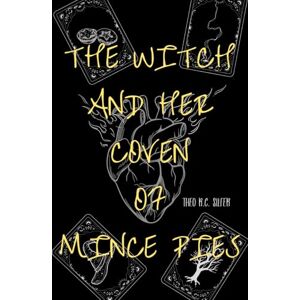 Silfer, Theo R. C. The Witch and Her Coven of Mince Pies Silfer, Theo R. C. The Witch and Her Coven of Mince Pies