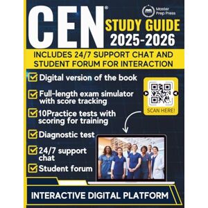 Prep Press, Master CEN STUDY GUIDE: The complete guide with app, diagnostic test, 10 practice exams, exam simulator, forum, and 24/7 support for a simple and efficient study experience. Prep Press, Master CEN STUDY GUIDE: The complete guide with app, diagnostic test, 10 practice exams, exam simulator, forum, and 24/7 support for a simple and efficient study experience.