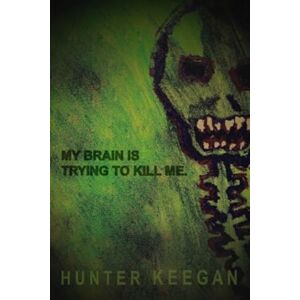 Keegan, Hunter My Brain Is Trying To Kill Me. Keegan, Hunter My Brain Is Trying To Kill Me.