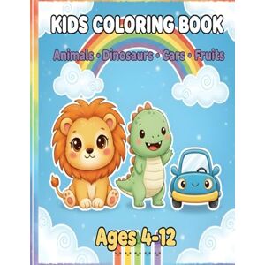 Khupse Ak, Ak Aniket Sunil Kids Mega Coloring Book for Ages 4–12: 50 Fun Pages of Animals, Dinosaurs, Cars, Vehicles, Fruits & Cute Cartoons Khupse Ak, Ak Aniket Sunil Kids Mega Coloring Book for Ages 4–12: 50 Fun Pages of Animals, Dinosaurs, Cars, Vehicles, Fruits & Cute Cartoons