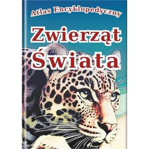 SAKI.SAKI Atlas Encyklopedyczny: Zwierząt Świata: Wizualny Przewodnik po 30 Gatunkach Zwierząt z Realistycznymi Zdjęciami i Niesamowitymi Ciekawostkami dla Dzieci. (Seria Wizualnych Encyklopedii) SAKI.SAKI Atlas Encyklopedyczny: Zwierząt Świata: Wizualny Przewodnik po 30 Gatunkach Zwierząt z Realistycznymi Zdjęciami i Niesamowitymi Ciekawostkami dla Dzieci. (Seria Wizualnych Encyklopedii)
