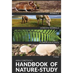 Comstock, Anna The Handbook Of Nature Study in Color Mammals and Flowerless Plants Comstock, Anna The Handbook Of Nature Study in Color Mammals and Flowerless Plants