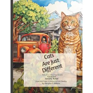 Williams, Marquita D Cats Are Just Different: Adult Coloring Book Williams, Marquita D Cats Are Just Different: Adult Coloring Book