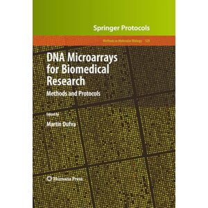 Humana DNA Microarrays for Biomedical Research: Methods and Protocols (Methods in Molecular Biology Book 529) Humana DNA Microarrays for Biomedical Research: Methods and Protocols (Methods in Molecular Biology Book 529)