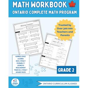 Sheets, Super Simple Ontario Grade 2 Math Workbook: The Only Full-Year Workbook That Covers Every Ontario Math Expectation Across All Five Strands Sheets, Super Simple Ontario Grade 2 Math Workbook: The Only Full-Year Workbook That Covers Every Ontario Math Expectation Across All Five Strands