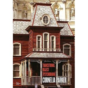 Margaret Iversen Cornelia Parker: Transitional Object (PsychoBarn) Margaret Iversen Cornelia Parker: Transitional Object (PsychoBarn)