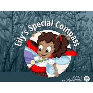 Mind Body Align Lily's Special Compass (Labyrinth Adventures) Mind Body Align Lily's Special Compass (Labyrinth Adventures)