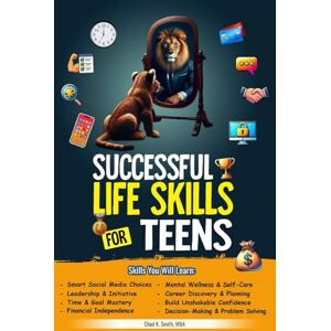 Smith, Chad K Successful Life Skills for Teens Smith, Chad K Successful Life Skills for Teens