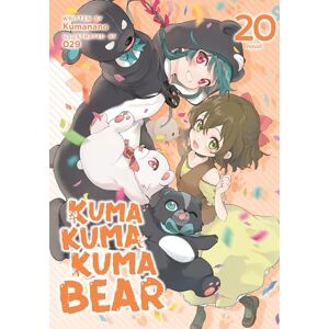 Kumanano Kuma Kuma Kuma Bear (Light Novel) Vol. 20: 21 Kumanano Kuma Kuma Kuma Bear (Light Novel) Vol. 20: 21