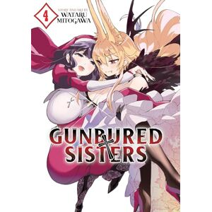Wataru Mitogawa GUNBURED × SISTERS Vol. 4 Wataru Mitogawa GUNBURED × SISTERS Vol. 4