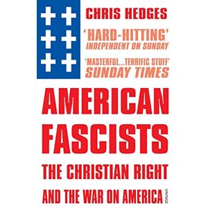 Hedges, Chris American Fascists Hedges, Chris American Fascists
