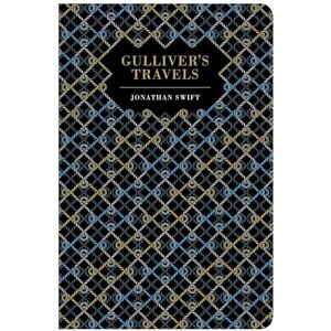 Swift, Jonathan Gulliver's Travels (Chiltern Classics) Swift, Jonathan Gulliver's Travels (Chiltern Classics)
