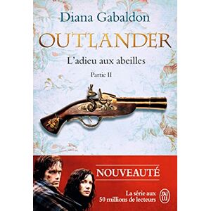 Gabaldon, Diana L'adieu aux abeilles (2): Partie 2 Gabaldon, Diana L'adieu aux abeilles (2): Partie 2