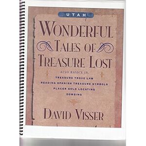 Visser, David Utah Wonderful Tales of Treasure Lost Visser, David Utah Wonderful Tales of Treasure Lost