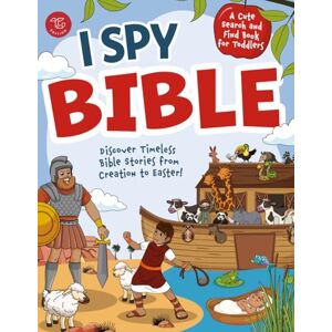 Larch, Marlies I Spy Bible: Discover Timeless Bible Stories from Creation to Easter! A Cute Search and Find Book for Toddlers (I Spy Books for Toddlers) Larch, Marlies I Spy Bible: Discover Timeless Bible Stories from Creation to Easter! A Cute Search and Find Book for Toddlers (I Spy Books for Toddlers)