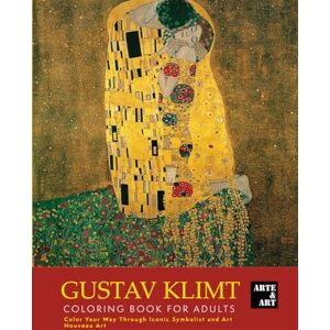 ARTE&ART, GRUPO Gustav Klimt Coloring Book for Adults Color Your Way Through Iconic Symbolist and Art Nouveau Art: The Art Therapy Coloring Book Relieve Stress with 23 Golden Era Masterpieces ARTE&ART, GRUPO Gustav Klimt Coloring Book for Adults Color Your Way Through Iconic Symbolist and Art Nouveau Art: The Art Therapy Coloring Book Relieve Stress with 23 Golden Era Masterpieces
