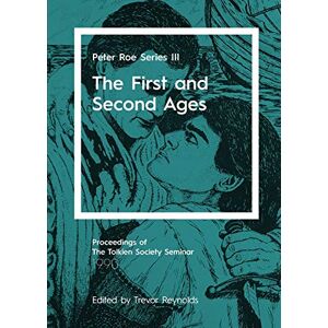 The First and Second Ages: Peter Roe Series III: 3 The First and Second Ages: Peter Roe Series III: 3