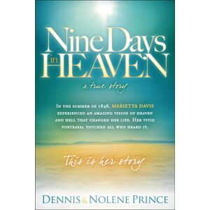 Prince, Dennis Nine Days In Heaven, A True Story: In the Summer of 1848, Marietta Davis Experienced an Amazing Vision of Heaven and Hell That Changed Her Life. Her ... Touched All Who Heard It. This Is Her Story. Prince, Dennis Nine Days In Heaven, A True Story: In the Summer of 1848, Marietta Davis Experienced an Amazing Vision of Heaven and Hell That Changed Her Life. Her ... Touched All Who Heard It. This Is Her Story.