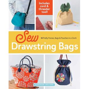 Boutique-Sha Sew Drawstring Bags: 14 Pretty Purses, Bags & Pouches in a Cinch (Hardware Included) Boutique-Sha Sew Drawstring Bags: 14 Pretty Purses, Bags & Pouches in a Cinch (Hardware Included)