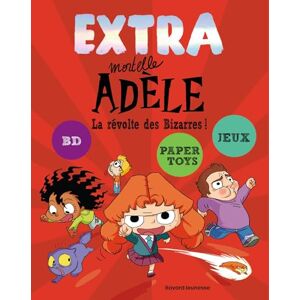Mr Tan Extra Mortelle Adèle T3 La révolte des bizarres Mr Tan Extra Mortelle Adèle T3 La révolte des bizarres