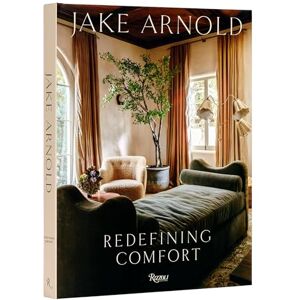 Arnold, Jake Jake Arnold: Redefining Comfort Arnold, Jake Jake Arnold: Redefining Comfort
